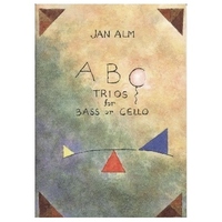 Jan Alm: ABC Trios for Bass and/or Cello