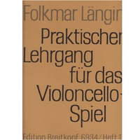 Folkmar Lngin: Praktischer Lehrgang fr das Violoncellospiel - Heft 1