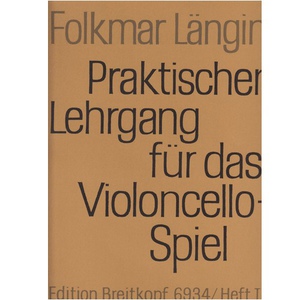Breitkopf & Hrtel Folkmar Lngin: Praktischer Lehrgang fr das Violoncellospiel - Heft 1