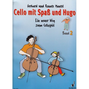 Schott Verlag Gerhard und Renate Mantel: Cello mit Spa und Hugo Band 2
