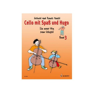 Schott Verlag Gerhard und Renate Mantel: Cello mit Spa und Hugo Band 3